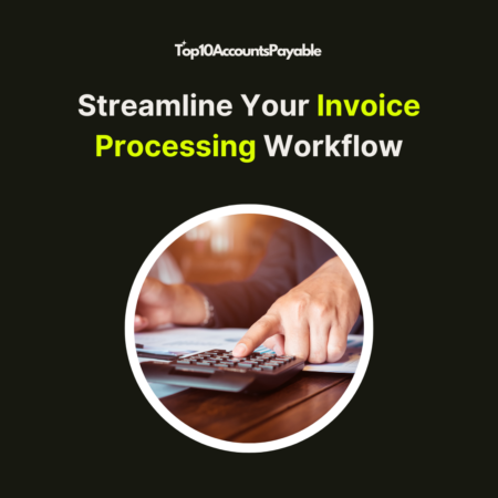 Streamlining Invoice Processing: Best Practices for 2025